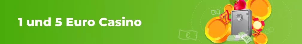 1 und 5 Euro Casinos